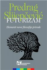 FUTURIZAM: Elementi nove filozofije prirode